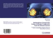 Cover von Nottingham Prognostic Index-A Simple Prognostic Tool for Breast Cancer