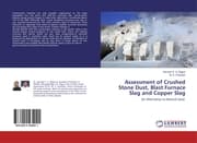 Cover von Assessment of Crushed Stone Dust, Blast Furnace Slag and Copper Slag