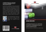 Cover von L'APPRENTISSAGE DE CERTAINS CONCEPTS GRAMMATICAUX ET ORTHOGRAPHIQUES