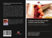 Cover von Cinétique de séchage de Bixa orellana Labil (annatto)