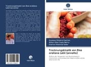 Cover von Trocknungskinetik von Bixa orellana Labil (annatto)