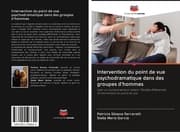 Cover von Intervention du point de vue psychodramatique dans des groupes d'hommes
