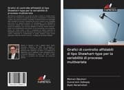 Cover von Grafici di controllo affidabili di tipo Shewhart-type per la variabilità di processo multivariata
