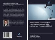 Cover von Betrouwbare Shewhart-type controlediagrammen voor Multivariate Procesvariabiliteit