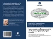 Cover von Technologische Ökosysteme für die Ausbildungsforschung im Kontext