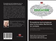 Cover von Écosystèmes technologiques pour la formation Recherche en contexte