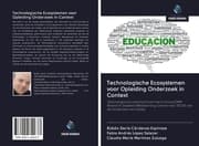 Cover von Technologische Ecosystemen voor Opleiding Onderzoek in Context