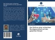 Cover von Der Einfluss einer schlechten Mundgesundheit auf den gesamten Körper