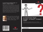 Cover von In environment: Single thought... or binary? ...It doesn't matter