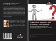 Cover von In ambiente: pensiero unico... o binario? ...Non importa