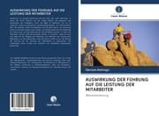 Cover von AUSWIRKUNG DER FÜHRUNG AUF DIE LEISTUNG DER MITARBEITER