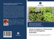 Cover von Ocimum basilicum: Chemisches Profil und biologische Potentiale