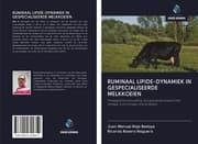 Cover von RUMINAAL LIPIDE-DYNAMIEK IN GESPECIALISEERDE MELKKOEIEN