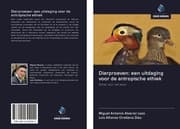 Cover von Dierproeven: een uitdaging voor de antropische ethiek