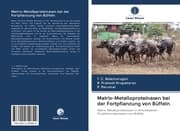 Cover von Matrix-Metalloproteinasen bei der Fortpflanzung von Büffeln