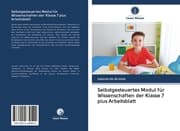 Cover von Selbstgesteuertes Modul für Wissenschaften der Klasse 7 plus Arbeitsblatt