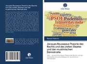 Cover von Jacques Rousseaus Theorie des Rechts und des zivilen Staates und der muslimischen Demokratie
