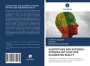 Cover von AUSROTTUNG DER AUTISMUS-STÖRUNG MIT HILFE DER AUGMENTED REALITY