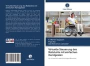 Cover von Virtuelle Steuerung des Rollstuhls mit einfachen Handgesten