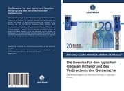 Cover von Die Beweise für den typischen illegalen Hintergrund des Verbrechens der Geldwäsche
