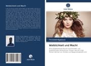 Cover von Weiblichkeit und Macht