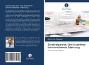Cover von Zerebralparese: Eine illustrierte bahnbrechende Erfahrung