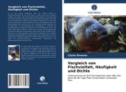 Cover von Vergleich von Fischvielfalt, Häufigkeit und Dichte