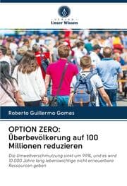 Cover von OPTION ZERO: Überbevölkerung auf 100 Millionen reduzieren