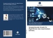 Cover von Vergleichender Ansatz für Algorithmen des maschinellen Lernens