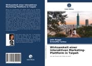 Cover von Wirksamkeit einer interaktiven Marketing-Plattform in Taipeh