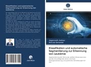 Cover von Klassifikation und automatische Segmentierung zur Erkennung von Leukämie