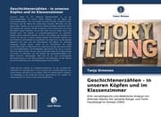 Cover von Geschichtenerzählen - in unseren Köpfen und im Klassenzimmer