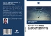 Cover von ECHTZEIT-ANALYSE DES SYSTEMS ZUR ÜBERWACHUNG DES GRUNDWASSERSPIEGELS