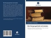 Cover von Die Vergangenheit schmieden