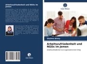 Cover von Arbeitszufriedenheit und NGOs im Jemen