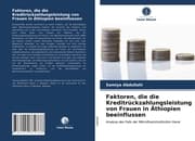 Cover von Faktoren, die die Kreditrückzahlungsleistung von Frauen in Äthiopien beeinflussen