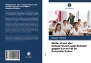 Cover von Widerstand der Schülerinnen und Schüler gegen Autorität in Gesamtschulen