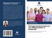 Cover von Managementkompetenzen von Pflegekräften in Südafrika