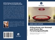 Cover von Erforschung von Konzept und Praxis der Forschungsmethodik