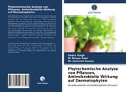 Cover von Phytochemische Analyse von Pflanzen, Antimikrobielle Wirkung auf Dermatophyten