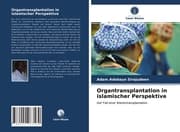 Cover von Organtransplantation in islamischer Perspektive