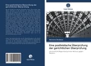 Cover von Eine positivistische Überprüfung der gerichtlichen Überprüfung
