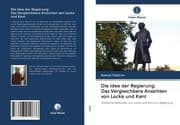 Cover von Die Idee der Regierung: Das Vergleichbare Ansichten von Locke und Kant