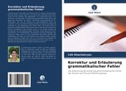 Cover von Korrektur und Erläuterung grammatikalischer Fehler