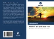 Cover von Stellen Sie sich das vor!