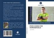 Cover von ETHIK-KODEX FÜR HOMOSEXUELLE