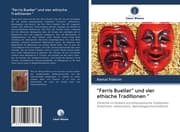 Cover von 'Ferris Bueller' und vier ethische Traditionen '