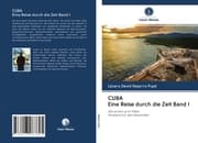 Cover von CUBA Eine Reise durch die Zeit Band I