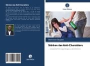 Cover von Stärken des Anti-Charakters