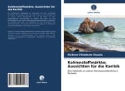 Cover von Kohlenstoffmärkte; Aussichten für die Karibik